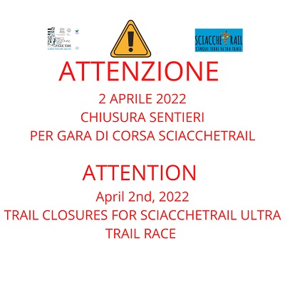 Attention: April 2nd, 2022, trail closures for Sciacchetrail race